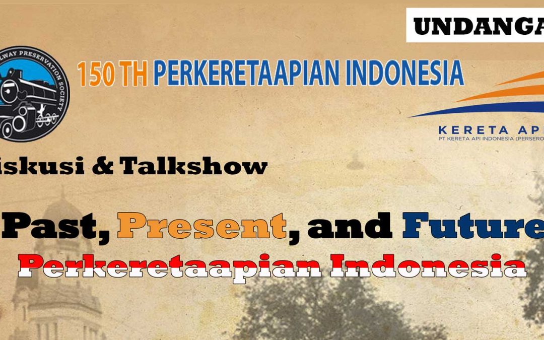 Talkshow IRPS Memperingati 150 Tahun Perkeretaapian Indonesia